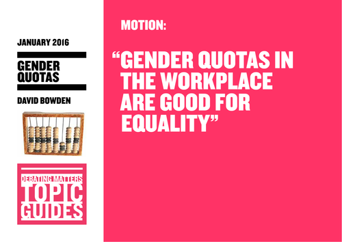 Debating Matters Topic Guide: Gender Quotas