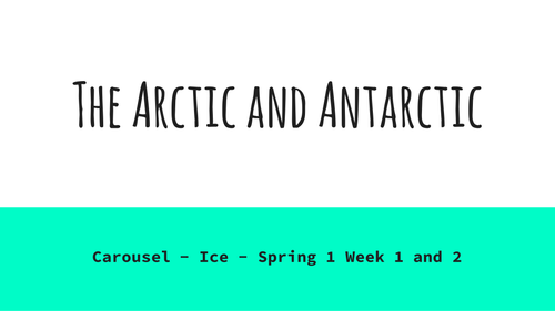 Arctic and Antarctic info slides