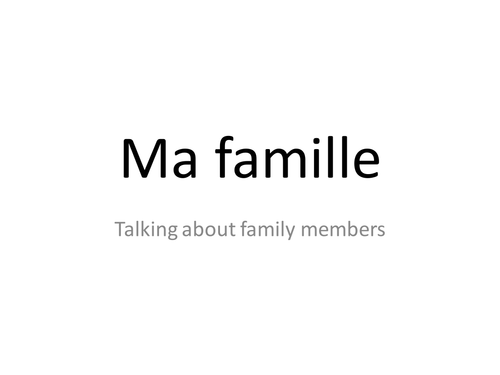 Ma famille - an introduction