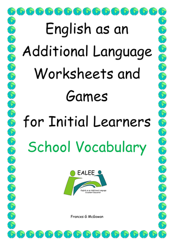 English as an Additional Language Worksheets and Games for Initial Learners School Vocabulary