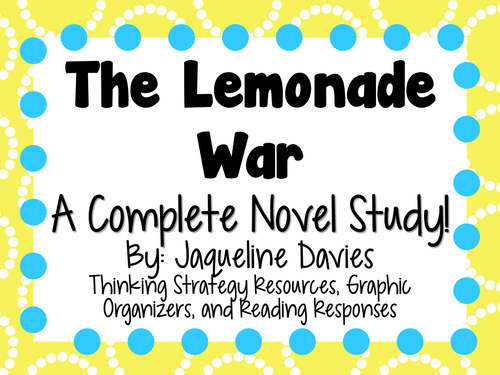 The Lemonade War A Complete Novel Study Teaching Resources