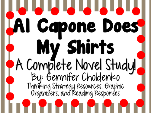 Al Capone Does My Shirts A Complete Novel Study Teaching Resources