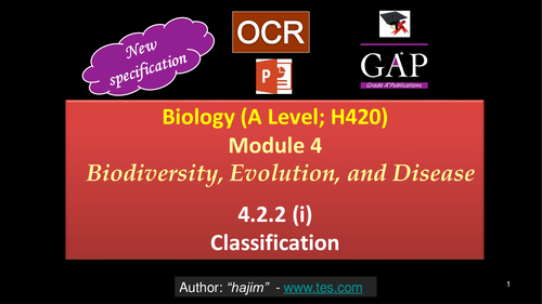 OCR (A Level; H420) - 4.2.2 (i) Classification - 1st Assessment 2017 - pptx