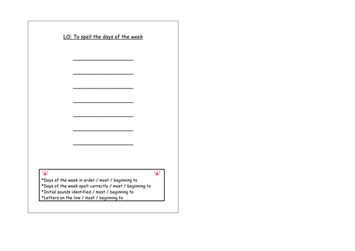 To spell the days of the week - success criteria included on worksheet ready to highlight