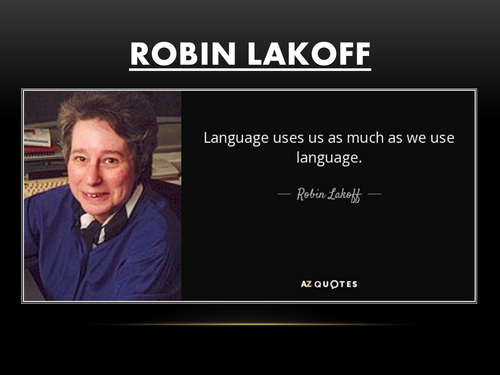 Language Diversity: Language & Gender (Lakoff and Tannen).