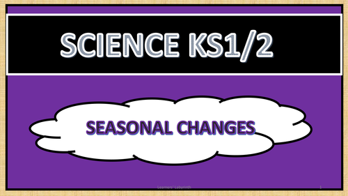 KS1 Science - Seasonal Changes