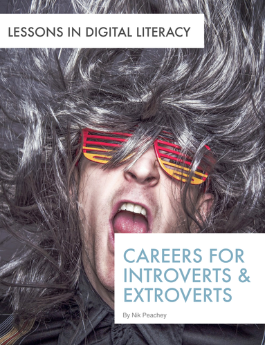 Careers for Introverts & Extroverts - Lessons in Digital Literacy