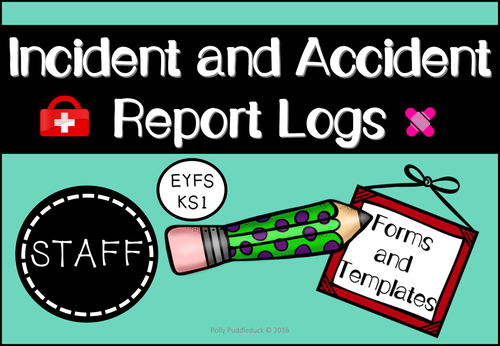 Incident and Accident Report Logs EYFS/Foundation Stage settings