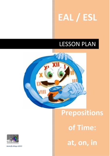 Prepositions of time (at, on, in) lesson plan EAL/ESL