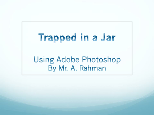 Photoshop: Trapped in a Jar