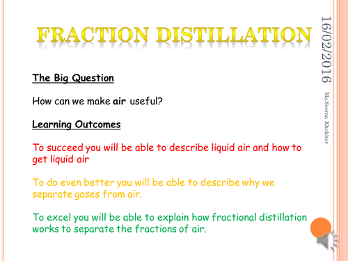 KS3/KS4 Chemistry: Fractional distillation of Air(Students centred class) and petroleum
