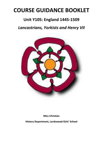 Lancastrians, Yorkists and Henry VII - Introductory Project