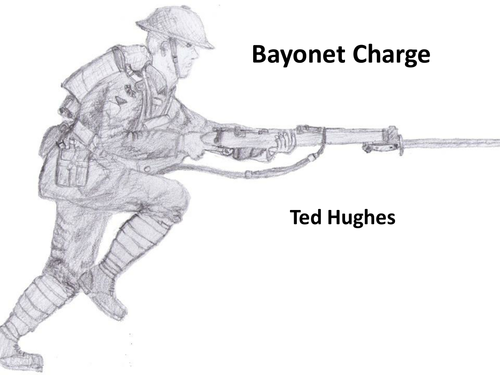 AQA Literature Poetry (Power and Conflict) - 'Bayonet Charge'  by Ted Hughes.