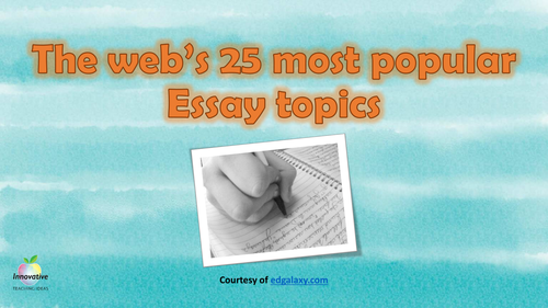 most popular essay topics