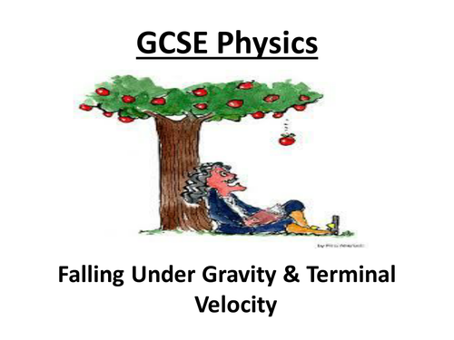 GCSE AQA Physics - Forces, gravity, Newtons 1st & 2nd Laws, Terminal velocity (20 slide ppt) & w/s
