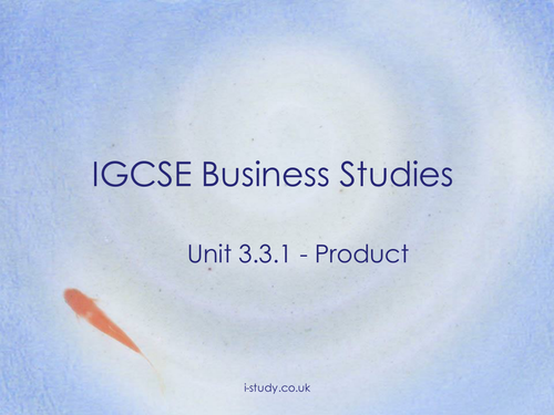 IGCSE Business Studies - Marketing Mix: Product