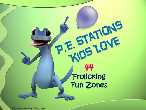 PE Stations Kids Love - 44 "Frolicking Fun" Zones