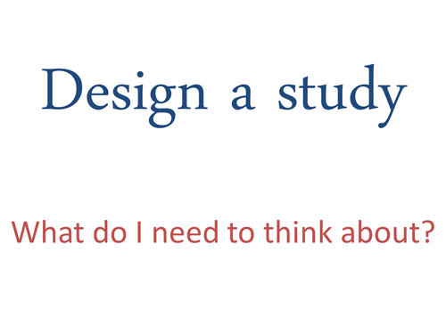 How to design a psychology study - recap for Yr 13