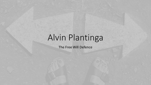 Alvin Plantinga and the Free Will Defence