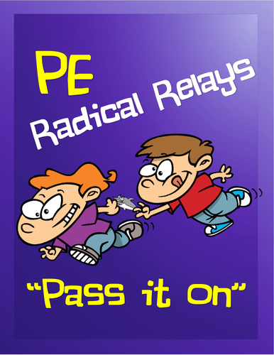 PE Radical Relays- "Pass it On"