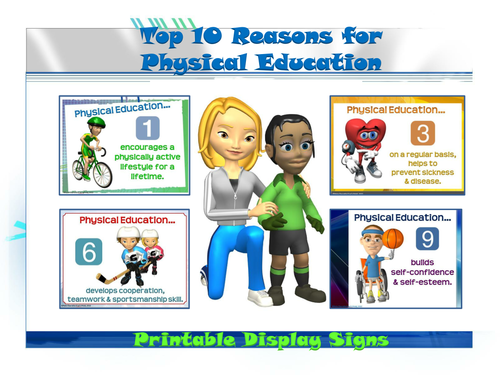 Top 10 Reasons for Physical Education- Printable Display Signs