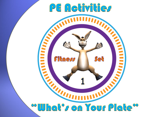 PE Activities: “What’s on Your Plate”- Fitness (Set 1)