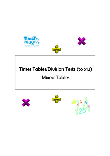 Times Tables/Division Tests, Mixed Tables, up to x12