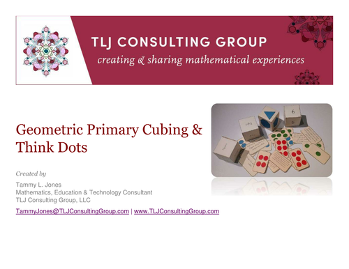 Geometric Primary Cubing and Think Dots