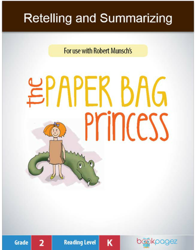 Retelling and Summarizing with The Paper Bag Princess, Second Grade