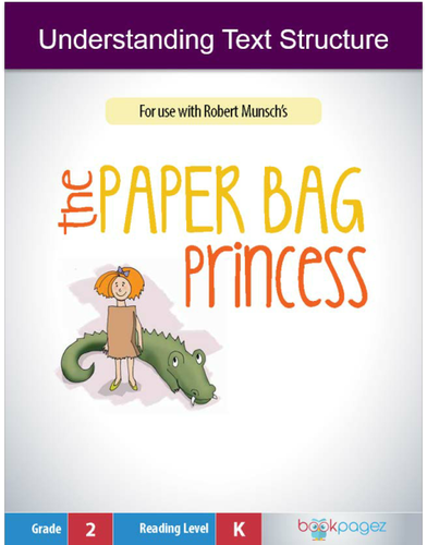 Understanding Text Structure with The Paper Bag Princess, Second Grade