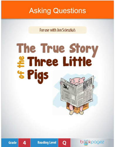 Asking Questions with The True Story of the Three Little Pigs, Fourth Grade 