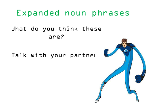 Expanded noun phrases (focus on adverbs)
