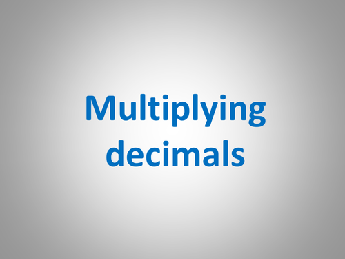 Multiplying Decimals