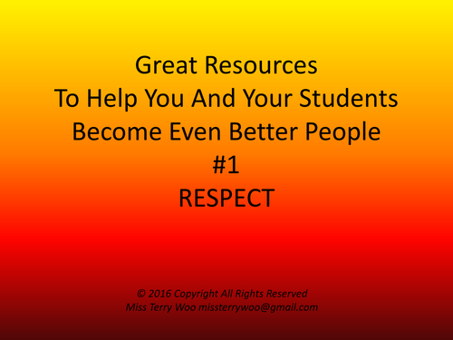 Great resources that will enrich your students' lives #1 Respect