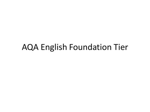 AQA English 4700 (Outgoing) Foundation Tier Revision