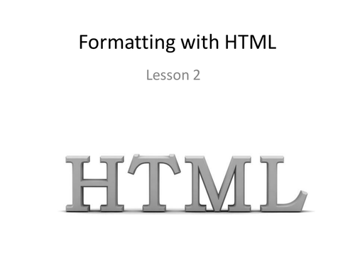 Formatting with HTML Lesson 2