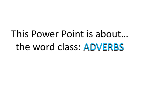 Grammar Explained: Adverbs