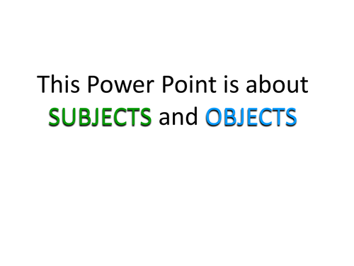 Grammar Explained: Subject,  Object and Passive Voice