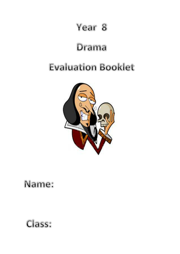Year 8 Drama evaluation Booklet