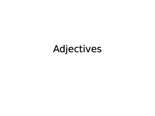 Word Classes - Adjectives