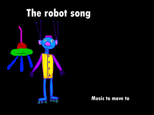 A robot came to tea. Light hearted song with opportunities for movement