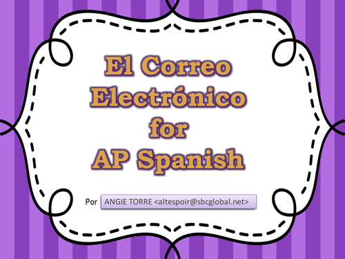 El Correo Electronico PowerPoint and Handouts for AP Spanish