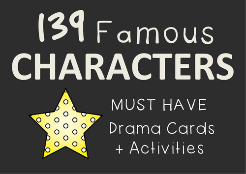 FAMOUS CHARACTERS (Social Studies, English, Drama Cards + Suggested Drama Activities)