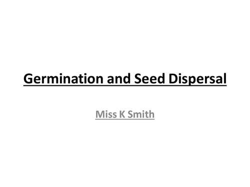 Germination and Seed Dispersal