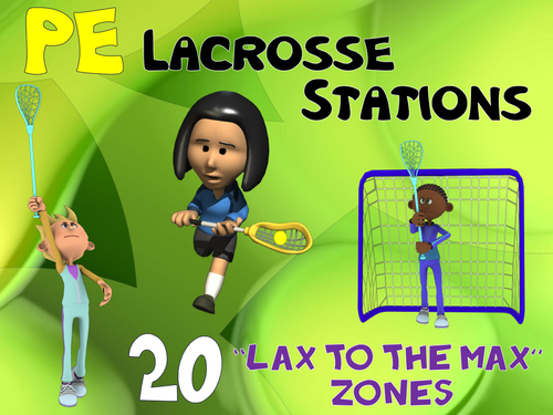 PE Lacrosse Stations- 20 "LAX to the MAX" Zones