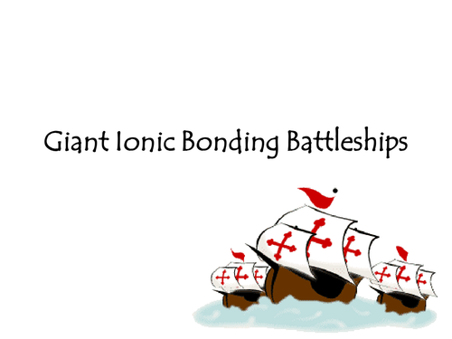 Giant Ionic Bonding Battleships Game
