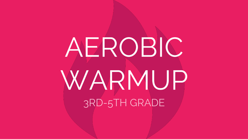 3-5 Aerobic Exercise Warmup | Physical Education Presentation