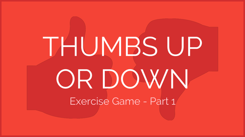 Thumbs Up or Down Exercise Game - Part 1 | Physical Education Presentation