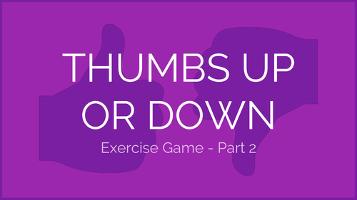 Thumbs Up or Down Exercise Game - Part 2 | Physical Education Game