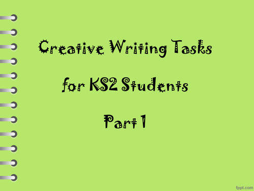 Creative Writing Tasks for KS2 Students